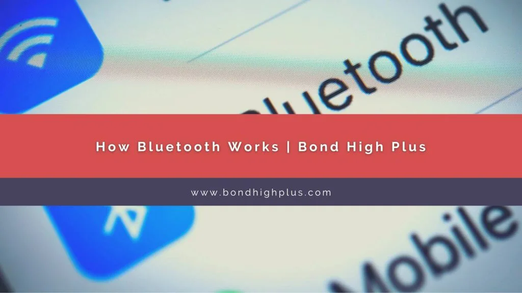 How Bluetooth Works